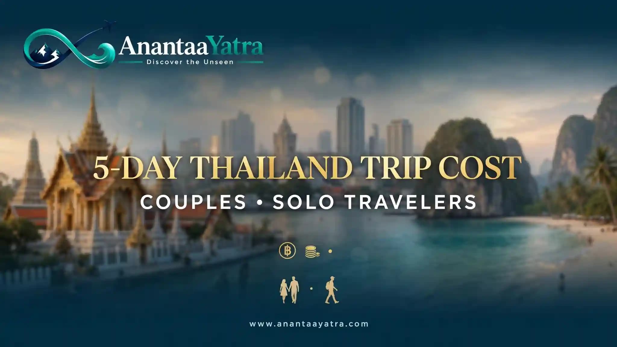 Total Cost of a 5-Day Thailand Trip: Couples & Solo Budget